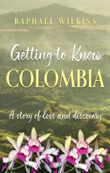 Getting to Know Colombia