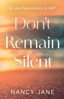 Don't Remain Silent