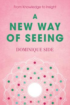 A New Way of Seeing