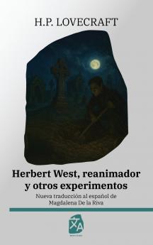 Herbert West reanimador y otros experimentos