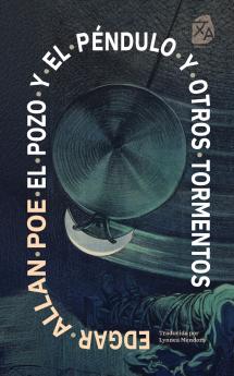 El pozo y el péndulo y otros tormentos
