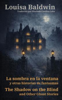 La sombra en la ventana y otras historias de fantasmas - The Shadow on the Blind and Other Ghost Stories