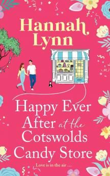 Happy Ever After at the Cotswolds Candy Store