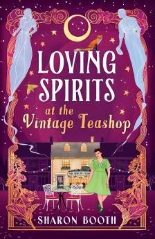 Loving Spirits at the Vintage Teashop