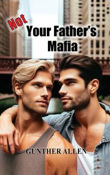 NOT YOUR FATHER'S MAFIA
