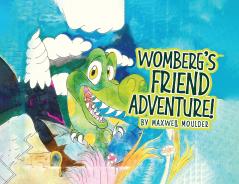 WOMBERG'S FRIEND ADVENTURE!