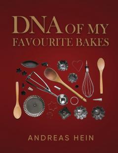 DNA OF MY FAVOURITE BAKES