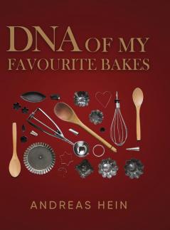 DNA OF MY FAVOURITE BAKES