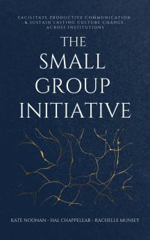 The Small Group Initiative