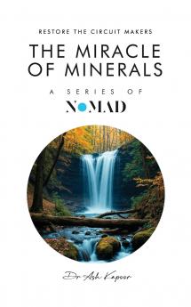 The Miracle of Minerals