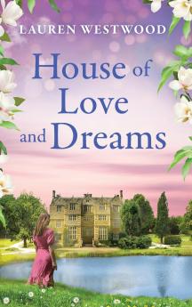 The House of Love and Dreams