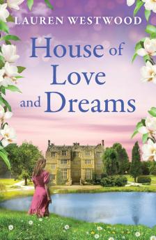The House of Love and Dreams