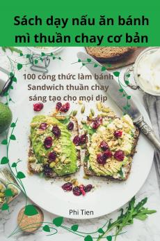 Sách dạy nấu ăn bánh mì thuần chay cơ bản