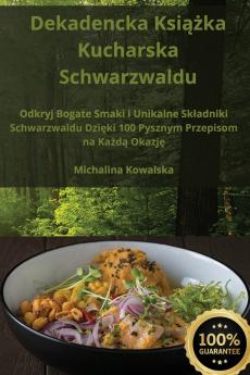 Dekadencka Książka Kucharska Schwarzwaldu