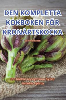 DEN KOMPLETTA KOKBOKEN F��R KRON��RTSKOCKA