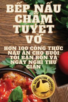 Bếp Nấu Chậm Tuyệt Vời