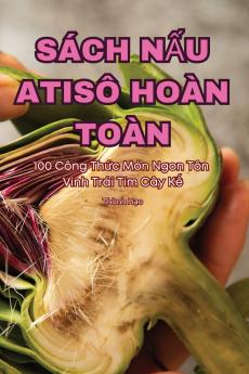 SÁCH NẤU ATISÔ HOÀN TOÀN