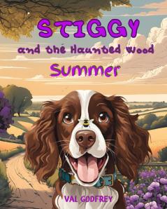 Stiggy and the Haunted Wood - Summer