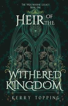 Heir of the Withered Kingdom