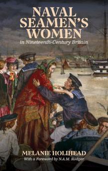 Naval Seamen's Women in Nineteenth-Century Britain