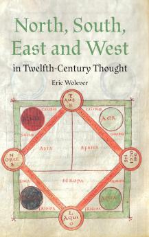 North South East and West in Twelfth-Century Thought