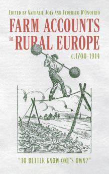 Farm Accounts in Rural Europe c.1700-1914