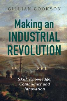 Making an Industrial Revolution