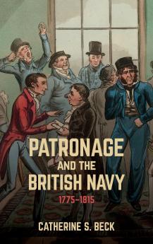 Patronage and the British Navy 1775-1815