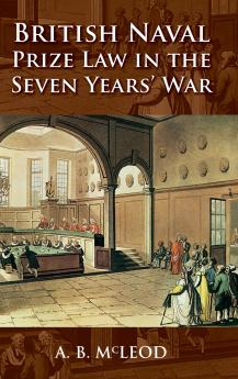 British Naval Prize Law in the Seven Years' War