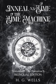 Inneal na Tìme / The Time Machine