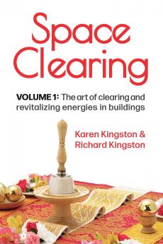 Space Clearing Volume 1