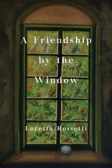 A Friendship by the Window