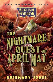 The Nightmare Quest of April May