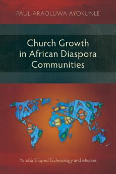 Church Growth in African Diaspora Communities
