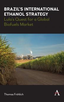 Brazil's International Ethanol Strategy