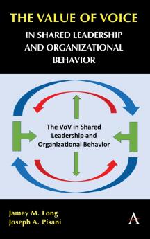The Value of Voice in Shared Leadership and Organizational Behavior