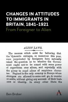 Changes in Attitudes to Immigrants in Britain 1841-1921
