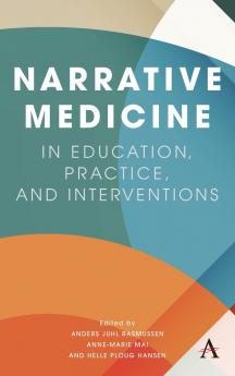 Narrative Medicine in Education Practice and Interventions