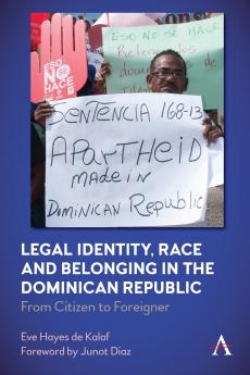 Legal Identity Race and Belonging in the Dominican Republic