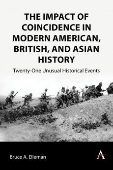 The Impact of Coincidence in Modern American British and Asian History