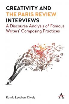 Creativity and the Paris Review Interviews