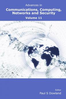 Advances in Communications Computing Networks and Security Volume 11