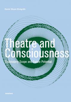 Theatre and Consciousness