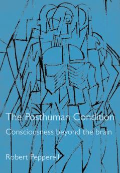 The Posthuman Condition