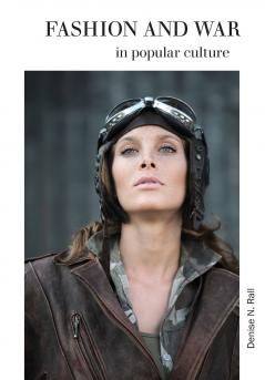 Fashion & War in Popular Culture