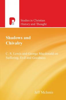 Shadows and Chivalry