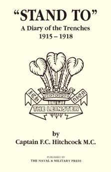 OSTAND TO O A Diary of the Trenches 1915-1918.