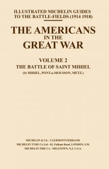 BYGONE PILGRIMAGE. THE AMERICANS IN THE GREAT WAR - VOL II