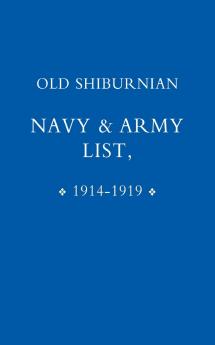 Old Shirburnian Navy and Army List (1914-18)