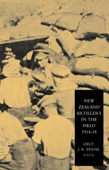 New Zealand Artillery in the Field